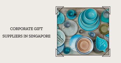 Boost Your Brand with Corporate Gifts: Unveiling Table Matters' Exclusive Tableware Collection from Top Suppliers in Singapore
